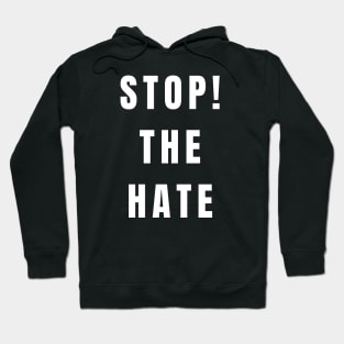 STOP THE HATE Hoodie